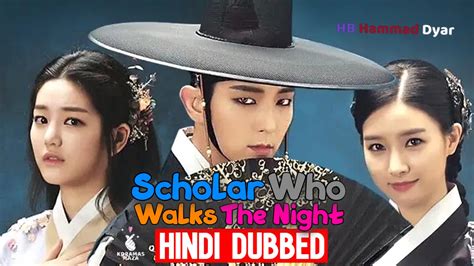 The Scholar Who Walks The Night Korean Drama Complete All Episodes In