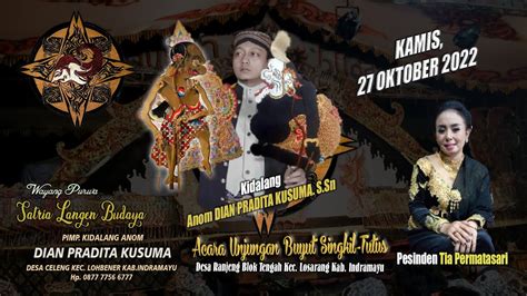 LIVE Wayang Purwa SATRIA LANGEN BUDAYA Unjungan BUYUT SINGKIL TUTUS