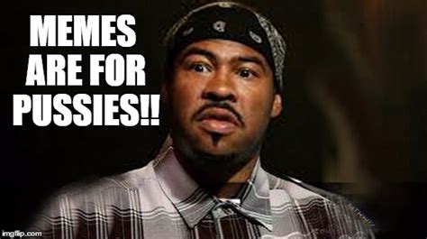 Pussy Meme Templates Imgflip