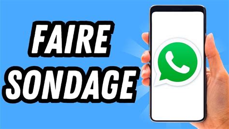 Comment Faire Un Sondage Sur Whatsapp Guide Complet Youtube