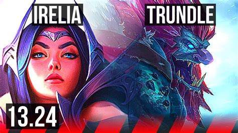 Irelia Vs Trundle Top 6 Solo Kills 600 Games Br Grandmaster