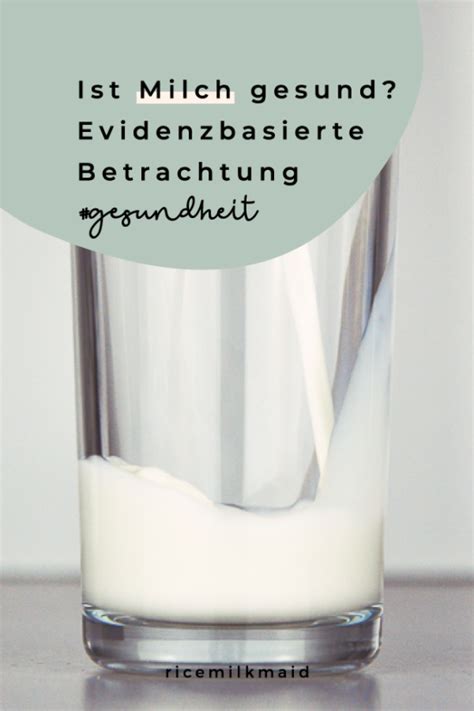 Ist Milch Gesund Ern Hrung Ricemilkmaid