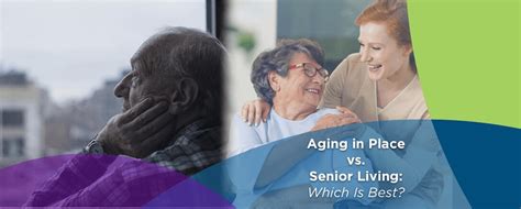 Aging In Place Vs Senior Living Which Is Best Benchmark Senior Living