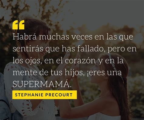 Estas Frases Te Convencerán De Que Tú Y Tu Madre Son SupermamÁs