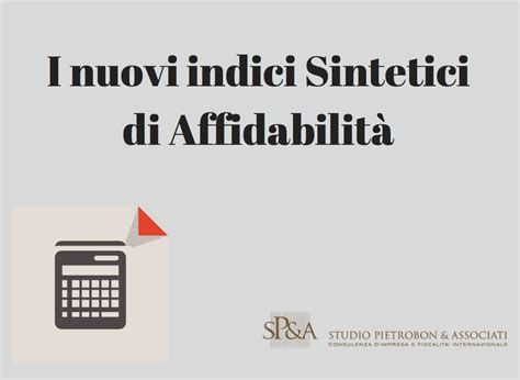 I Nuovi Indici Sintetici Di Affidabilita Isa Studio Pietrobon