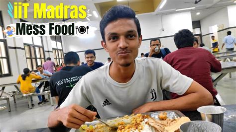 Iit Madras Mess Food Iit Madras Campus Tour At Night Sagar Gavali Vlogs Youtube