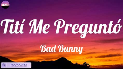 Bad Bunny Tit Me Pregunt Mix Lyric Rauw Alejandro Chencho