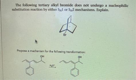 Solved The Following Tertiary Alkyl Bromide Does Not Undergo Chegg