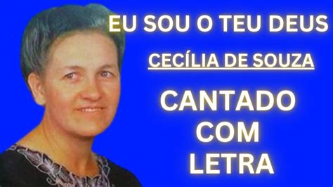 Eu Sou Teu Deus Cec Lia De Souza Cantado Letra Youtube