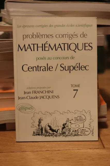 Probl Mes Corrig S De Math Matiques Pos S Au Concours Centrale Sup Lec