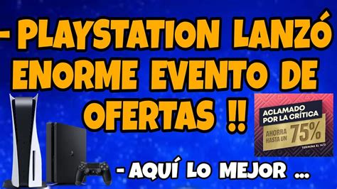 Playstation Lanzo Enorme Evento De Ofertas Ps Ps Juegazos En