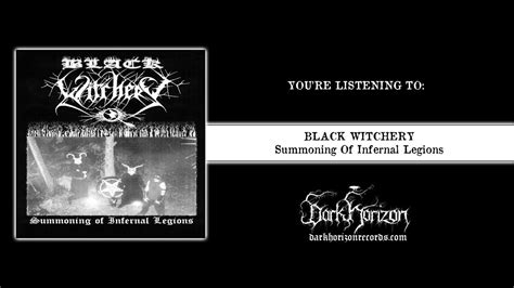 Black Witchery Summoning Of Infernal Legions Full Album Summoning