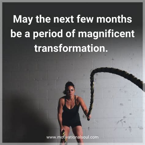 Quote: May the next few months be a period of magnificent ...