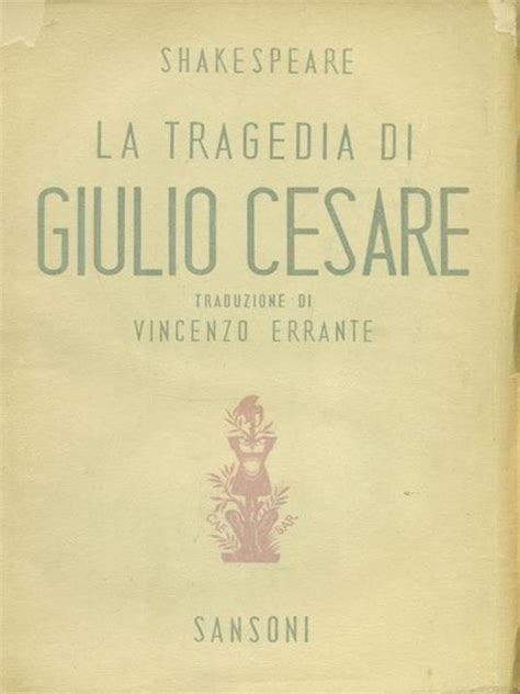 La Tragedia Di Giulio Cesare William Shakespeare Libro Usato