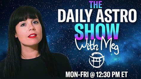 The Daily Astro Show With Meg October 24