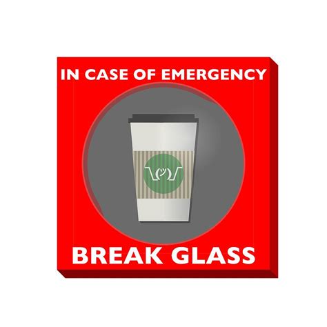 In Case Of Emergency Break Glass Digital Art By David Smith Fine Art America