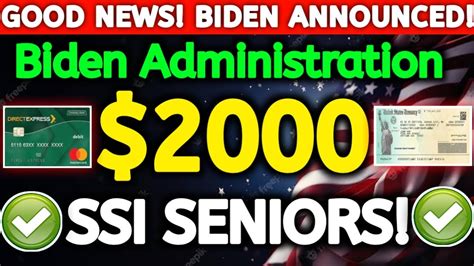 GOOD NEWS BIDEN ANNOUNCED 2000 SOCIAL SECURITY CHECKS FOR SSI