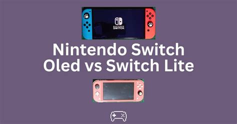 Nintendo Switch Oled Vs Switch Lite Solorpgist