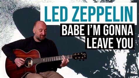 How To Play Babe I M Gonna Leave You By Led Zeppelin Acoustic