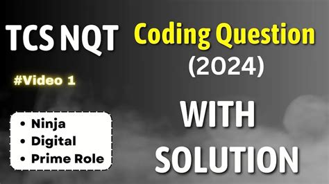 TCS Nqt Coding Questions 2024 TCS Ninja Coding Questions 2024 Tech