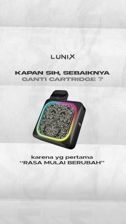 Kapan Baiknya Kita Ganti Cartridge Lunixcrew Simak Yuk Lunix