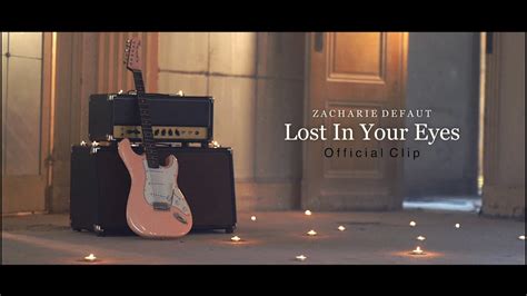 Zacharie Defaut Lost In Your Eyes OFFICIAL MUSIC VIDEO YouTube