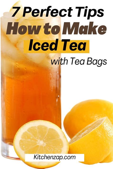 How To Make Iced Tea Iced Tea Maker Recipes Best Iced Tea Recipe Iced