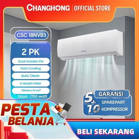 Jual Changhong Ac Pk Standard Csc Nvb Indoor Outdoor Unit Only