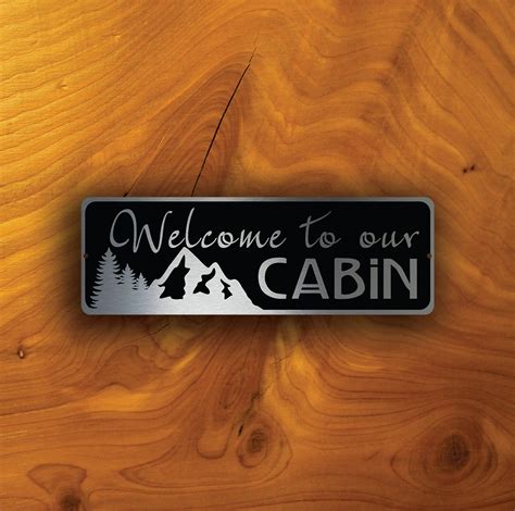 Welcome Cabin Sign Outdoor Welcome To Our Cabin Signs Custom