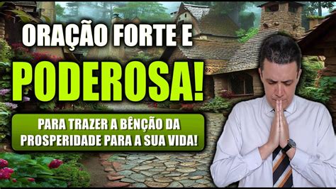 Ora O Forte E Poderosa Para Trazer A B N O Da Prosperidade Para