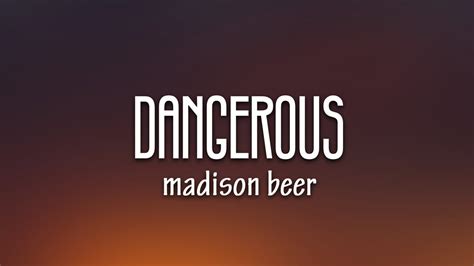 Madison Beer Dangerous Lyrics Youtube