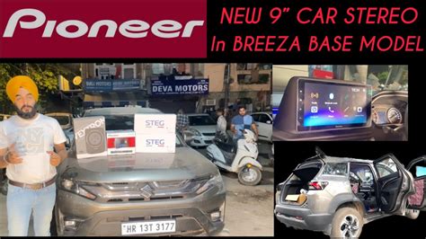 Indias 1st Brezza Modified With Pioneer New 9” Car Stereo Pioneer Dmh