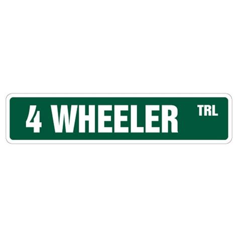 4 Wheeler Street Sign Atv 4 Wheeler Wheeling 4x4 Four Indooroutdoor