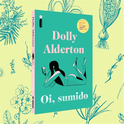 Novo Livro Da Autora De Tudo O Que Eu Sei Sobre O Amor Chega às