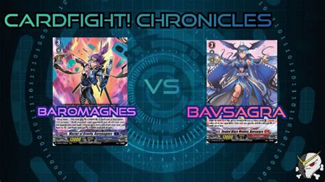 Cardfight Chronicles Baromagnes Vs Bavsagra Youtube