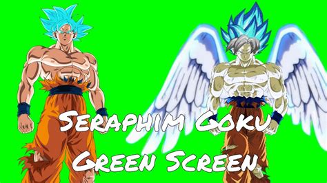 Seraphim Goku Green Screen YouTube