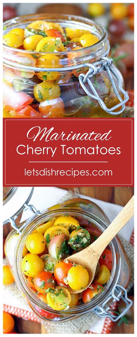 Easy Marinated Cherry Tomatoes Let S Dish Recipes