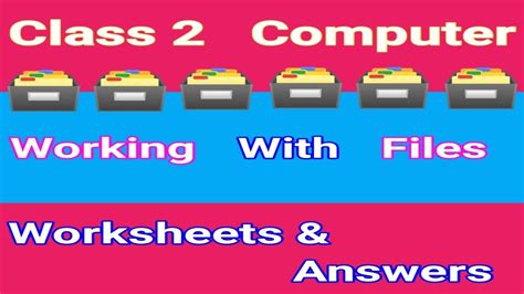 Class 2 Computer Worksheet On Working With Files Class 2 Computer