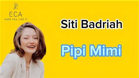 Siti Badriah Pipi Mimi Lyrics Youtube