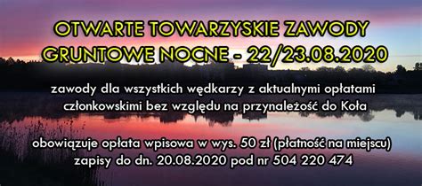 Otwarte Towarzyskie Nocne Zawody Gruntowe dla członków wszystkich Kół