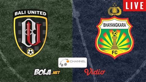 Live Streaming Bhayangkara Fc Vs Bali United YouTube