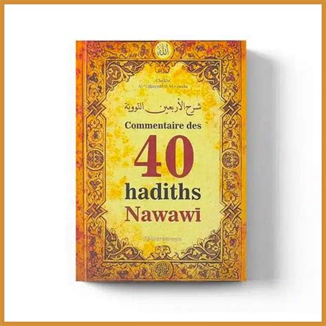 Commentaire Des Hadiths Nawawi Ditions Al Haramayn