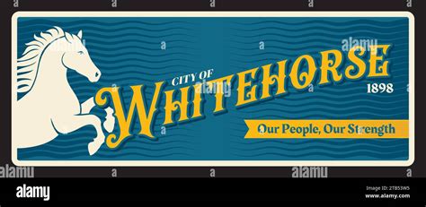 City of Whitehorse Canadian city, capital of Yukon. Vector travel plate, vintage tin sign, retro ...