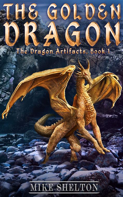 The Golden Dragon By Mike Shelton Fantasy Books Magic Urban Fantasy