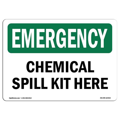 Osha Emergency Sign Chemical Spill Kit Here Made In The Usa