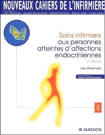 Amazon fr Nouveaux cahiers de l infirmière tome 8 Soins infirmiers