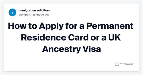 How To Apply For A Permanent Residence Card Or A Uk Ancestry Visa