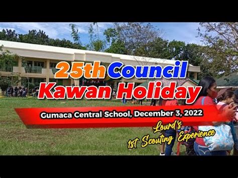 25th Council Kawan Holiday Kuya Lourds 1st Scouting Experience YouTube