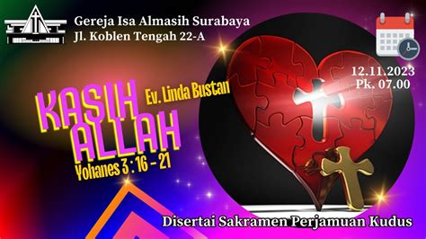 Kasih Allah Ibadah Umum Gereja Isa Almasih Surabaya Koblen