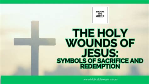 The Holy Wounds of Jesus: Symbols of Sacrifice and Redemption ...